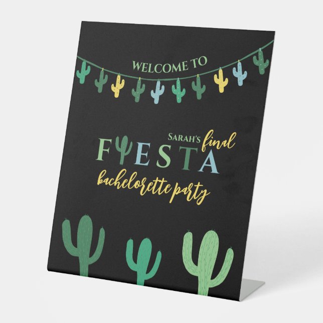 Final Fiesta Cactus Bachelorette Weekend Itinerary Pedestal Sign (Front)