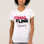 Final Fling Bachelorette Tshirts and Gifts