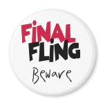 Final  Fling Beware Magnet