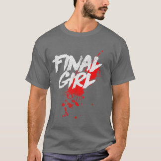 Final Girl Horror Movie Slasher Film retro T-Shirt