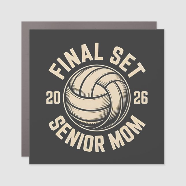 Final Set Senior Mom 2026 Graduation Volleyball  Car Magnet (Front)