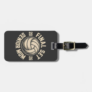 Final Set Senior Mom 2026 Graduation Volleyball Luggage Tag