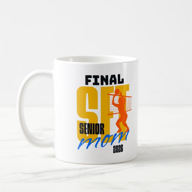 Final Set Volleyball Mom Graduation Class Of 2026  Coffee Mug (Left)