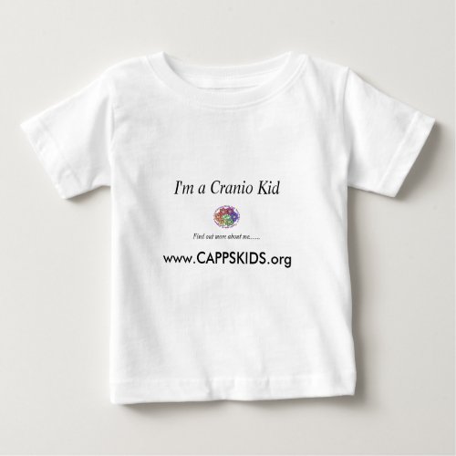 FinalLogo3 Im a Cranio Kid wwwCAPPSKIDSorg Baby T_Shirt