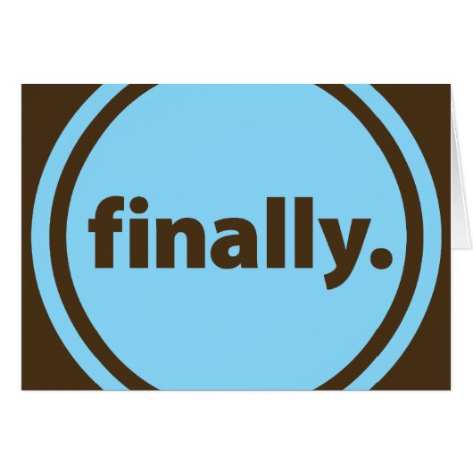 Finally. (Front Horizontal)