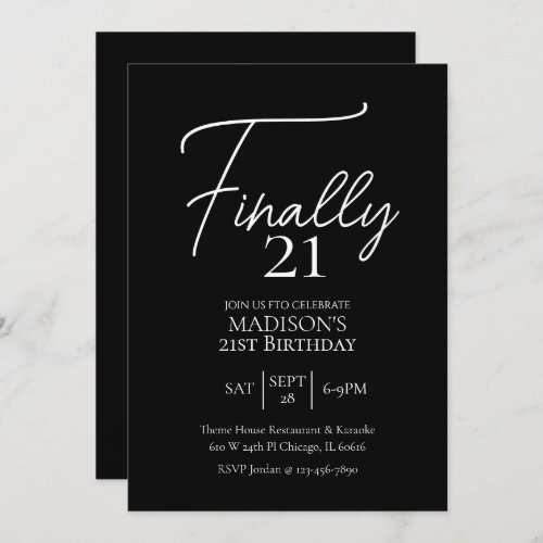 Finally 21 Black  White 21st Birthday Invitation
