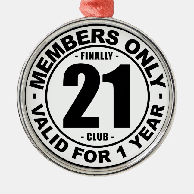 Finally 21 club metal ornament (Front)