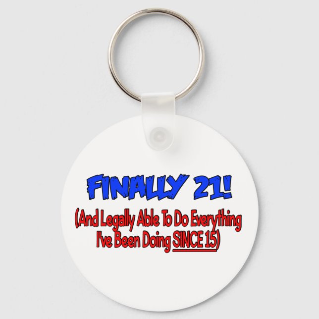 Finally 21! keychain (Front)
