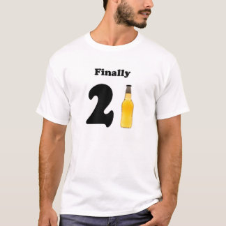 Finally 21 T-Shirt