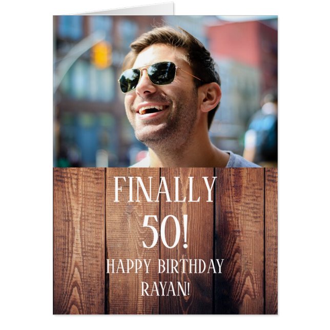Finally 50! Happy 50th Birthday Custom Photo Card (Front)