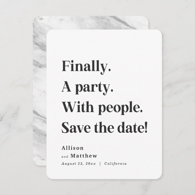 Finally a Party Simple Text Black & White Minimal Save The Date (Front/Back)