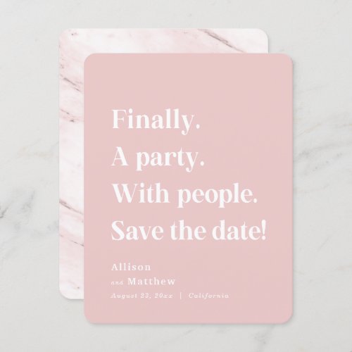 Finally a Party Simple Text Blush Pink Minimalist Save The Date