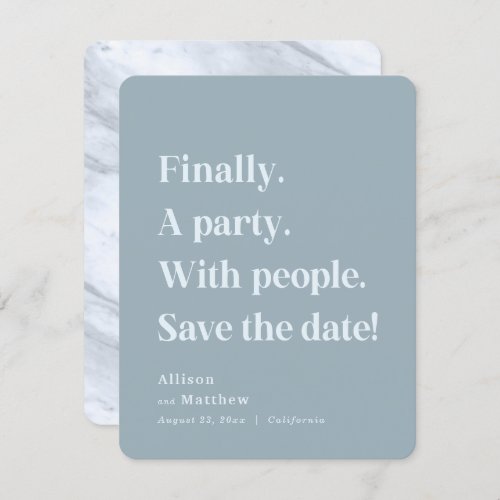 Finally a Party Simple Text Dusty Blue Minimalist Save The Date