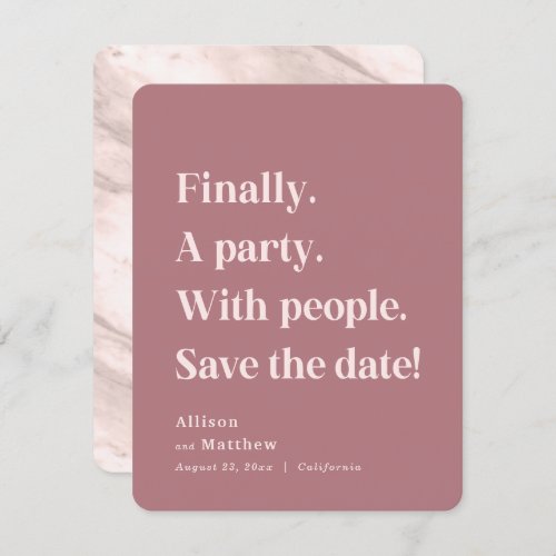 Finally a Party Simple Text Dusty Rose Minimalist Save The Date