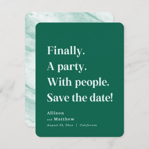 Finally a Party Simple Text Emerald Minimalist Save The Date