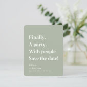 Finally a Party Simple Text Sage Green Minimalist Save The Date (Standing Front)
