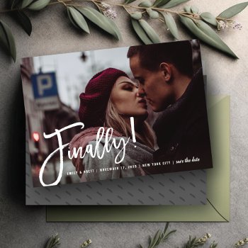 Finally Calligraphy Brush Script Modern Chic Photo Save The Date by fatfatin_blue_knot at Zazzle