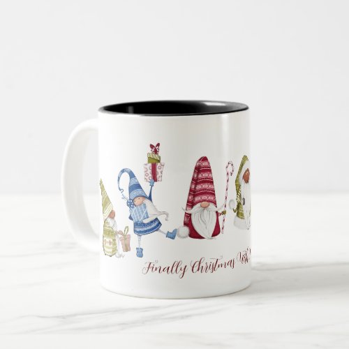 Finally Christmas With My Gnomies Funny Gnomes Two_Tone Coffee Mug