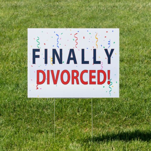 Finally Divorced _ Divorce Party Sign