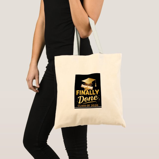 Finally Done Class of 2026 Graduation Design | Bla Tote Bag (Front (Product))