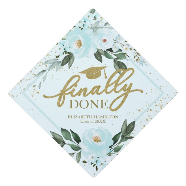 Finally Done Gold Teal Floral Botanical Bouquet Graduation Cap Topper (Front)