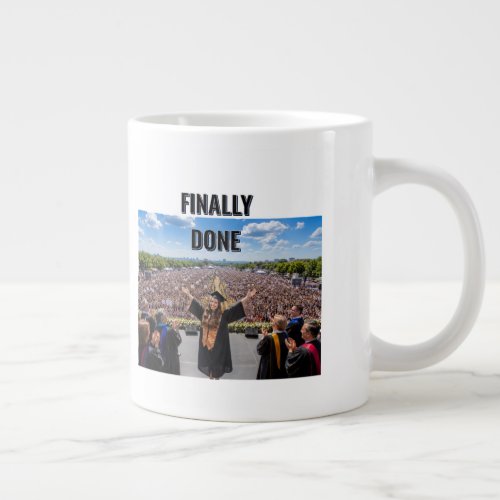 Finally Done Graduation jumbo Mug | costomize 2026