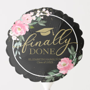 Finally Done Hot Pink Floral Graduation Party Ball Balloon