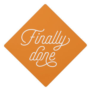 Finally Done in Orange Graduation Cap Topper