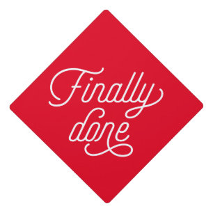 Finally Done in Red Graduation Cap Topper