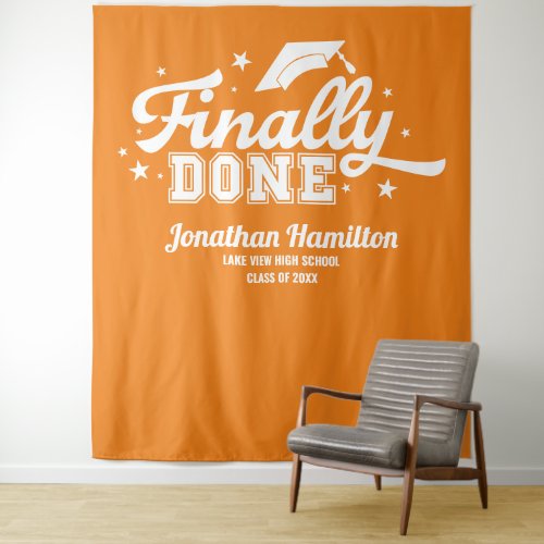 Finally Done Orange Graduation Party Backdrop