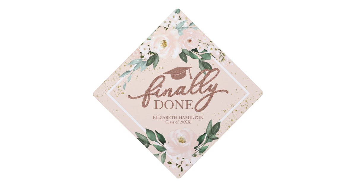 Finally Done Pink Blush Floral Botanical Bouquet Graduation Cap Topper ...