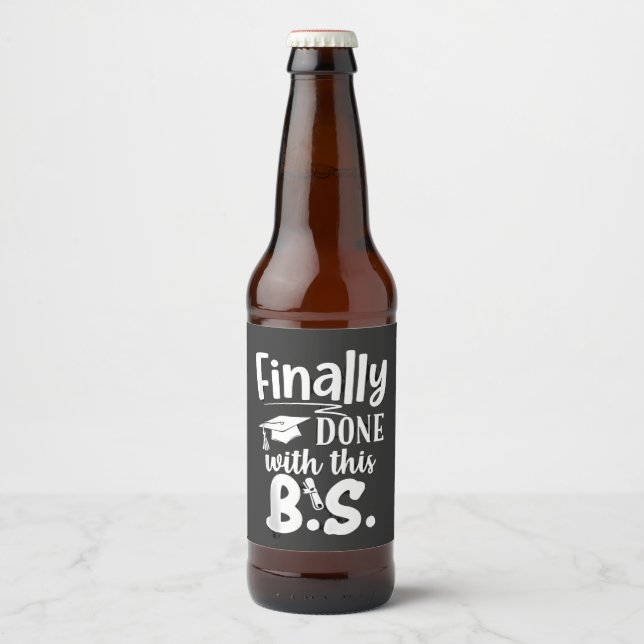 Finally done with this BS Funny graduation 2025 Beer Bottle Label (Front)