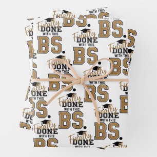 Finally Done With This BS Graduation Graduates  Wrapping Paper Sheets