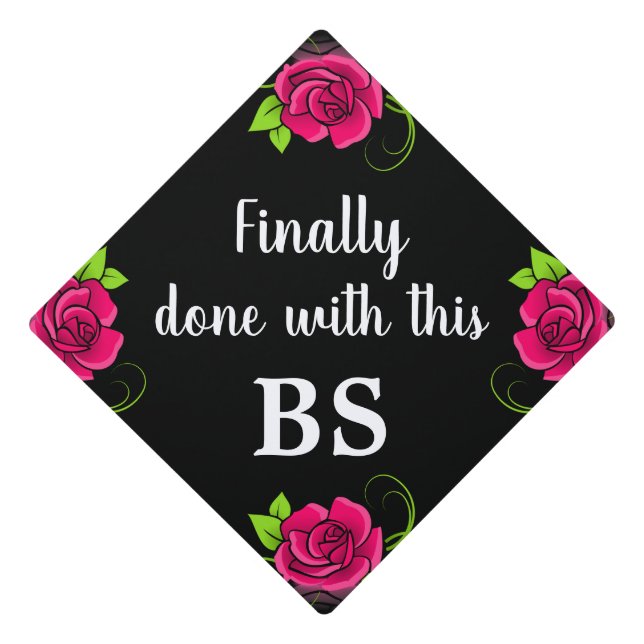 Finally Done With This BS Pink Rose Graduation Cap Topper (Front)