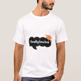 Finally Finished Graduation Bubble T-Shirt