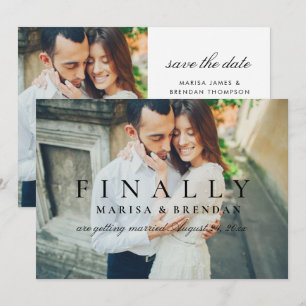 Finally Full Photo Black White Funny Wedding Save The Date