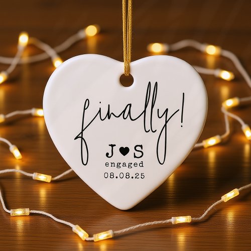 Finally! Funny Personalized Typography Engaged Ceramic Ornament