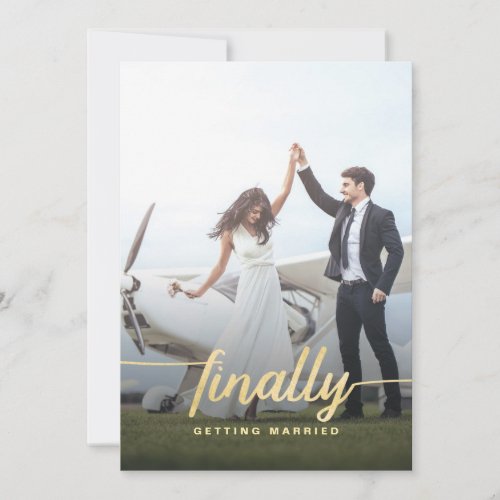 Finally Funny Photo Wedding Save The Date in Gold