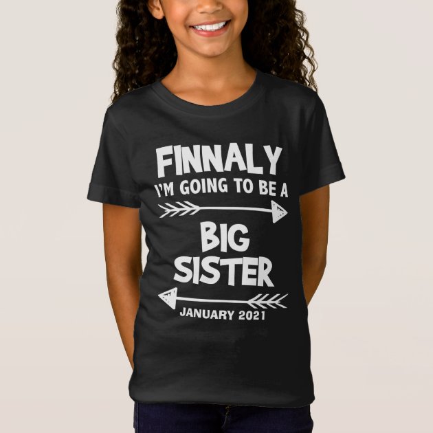 Gonna be a clearance big sister t shirt