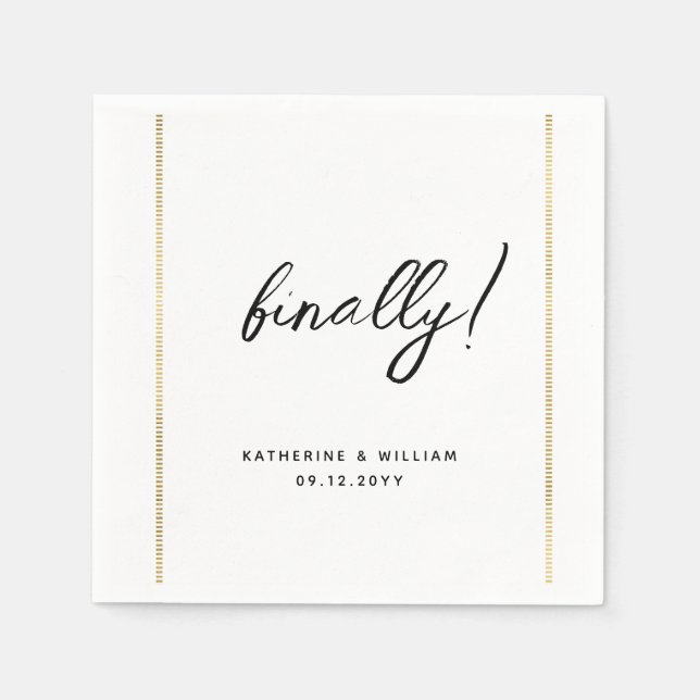 Finally Gold Border Custom Wedding Engagement  Napkins (Front)