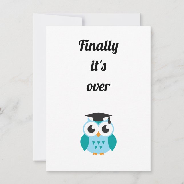 Finally it's over cute owl graduation invitation (Front)