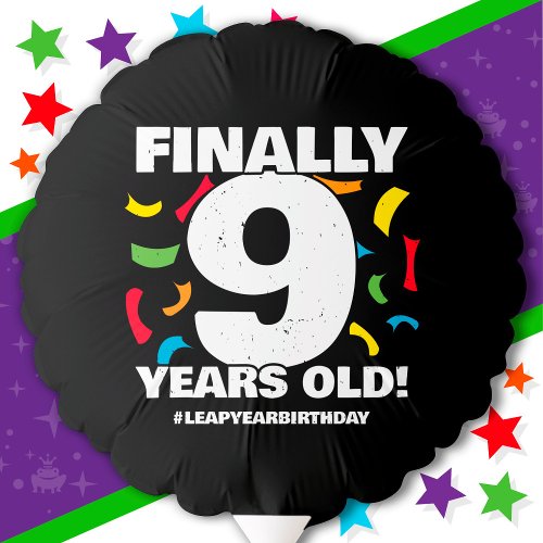 Finally Leap Year Leap Day 36th Birthday Feb 29th Balloon