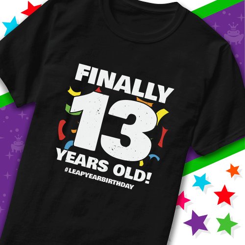 Finally Leap Year Leap Day 52nd Birthday Feb 29th T_Shirt