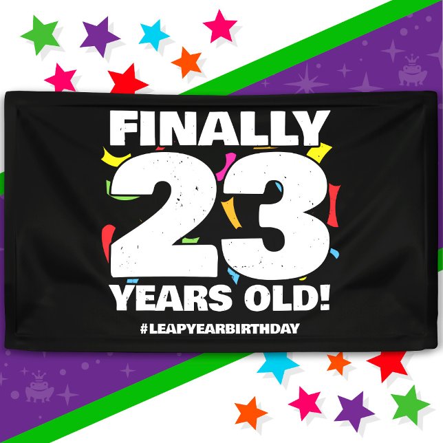 Finally Leap Year Leap Day 92nd Birthday Feb 29th Banner (Creator Uploaded)