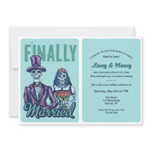 Finally Married Post Wedding Reception Invitation