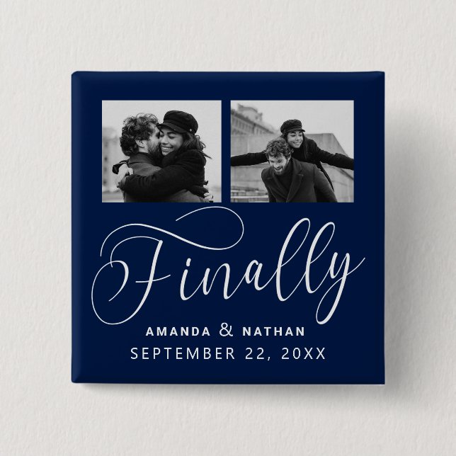Finally Minimalist Wedding 2 Photo Save the Date Button (Front)