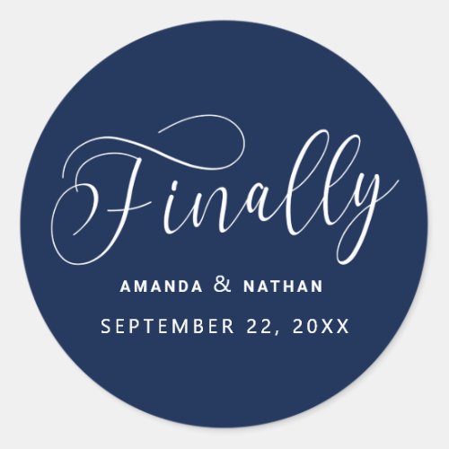 Finally Minimalist Wedding Save the Date Classic Round Sticker