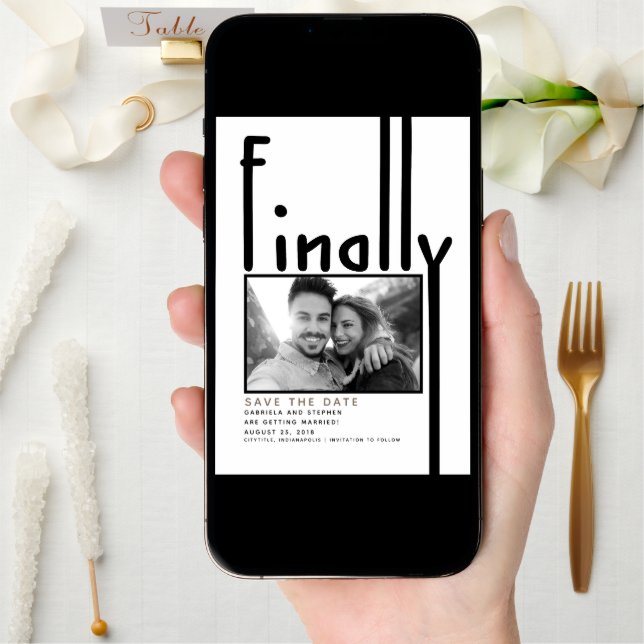 Finally | Modern Funny Save the Date Photo (Front Digital)
