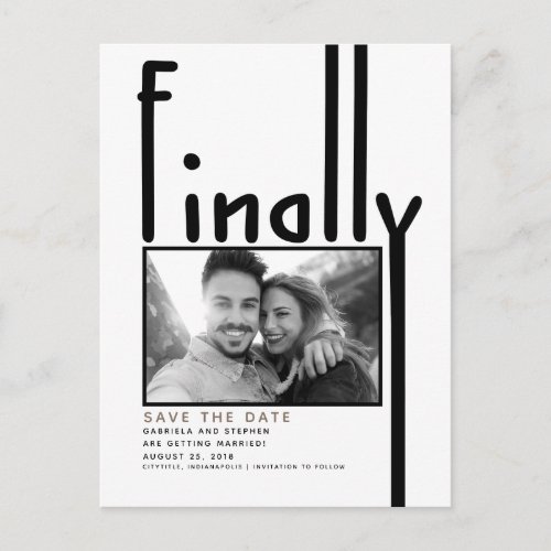 Finally  Modern Funny Save the Date Photo Announcement Postcard