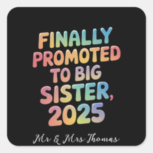 Finally Promoted to Big Sister 2025 Adorable Square Sticker